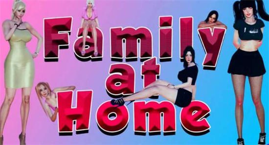 [国产SLG] [家人在家 v1.0完结汉化版][SLG][PC版+安卓版][1.7G]-造梦少女游戏造梦少女游戏网