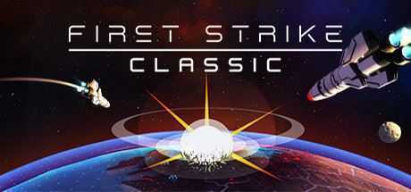 先发制人：未日终结/First Strike: Classic（v3.0.0经典之战重制版）-造梦少女游戏造梦少女游戏网