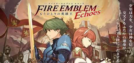 火焰之纹章回声：另一位英雄王/Fire Emblem Echoes: Shadows of Valentia-造梦少女游戏造梦少女游戏网