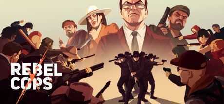 义军/Rebel Cops（v4293220）-造梦少女游戏造梦少女游戏网