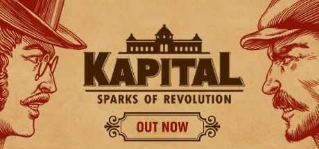 资本：星火燎原/Kapital: Sparks of Revolution-造梦少女游戏造梦少女游戏网