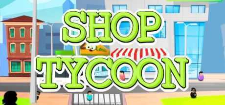 商店大亨/Shop Tycoon（v1.7.17）-造梦少女游戏造梦少女游戏网