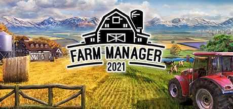 农场经理2021/Farm Manager 2021(v1.0.20210506.340) - 造梦少女游戏网-造梦少女游戏造梦少女游戏网