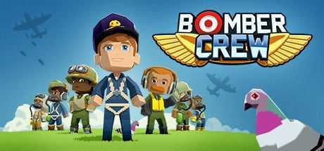 轰炸机小队/Bomber Crew-造梦少女游戏造梦少女游戏网