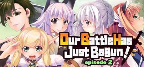 我们的战争从现在开始第二章/Our Battle Has Just Begun! episode 2-造梦少女游戏造梦少女游戏网