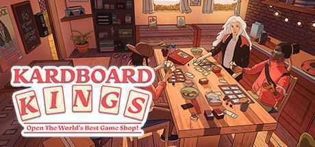 卡牌之王/ Kardboard Kings: Card Shop Simulator（数字豪华版-Build.8183245）-造梦少女游戏造梦少女游戏网