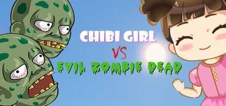 奇碧女孩VS邪恶僵尸/Chibi Girl VS Evil Zombie Dead-造梦少女游戏造梦少女游戏网