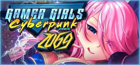 游戏玩家女孩：赛博朋克/Gamer Girls: Cyberpunk 2069-造梦少女游戏造梦少女游戏网