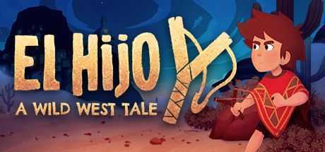 埃尔希乔：荒野西部的传说/El Hijo - A Wild West Tale-造梦少女游戏造梦少女游戏网