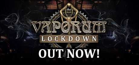 蒸汽地牢：封锁/Vaporum: Lockdown-造梦少女游戏造梦少女游戏网