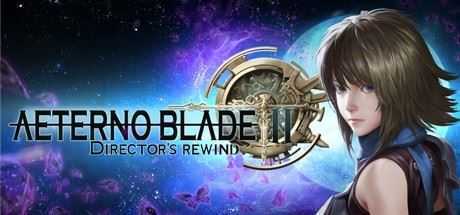 阿泰诺之刃2：导演回放/AeternoBlade II: Directors Rewind（v16492）-造梦少女游戏造梦少女游戏网