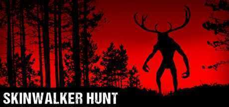 皮行者狩猎/Skinwalker Hunt - 造梦少女游戏网-造梦少女游戏造梦少女游戏网
