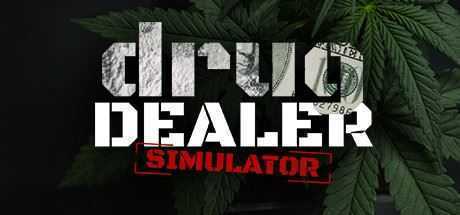 毒枭模拟器/Drug Dealer Simulator-造梦少女游戏造梦少女游戏网