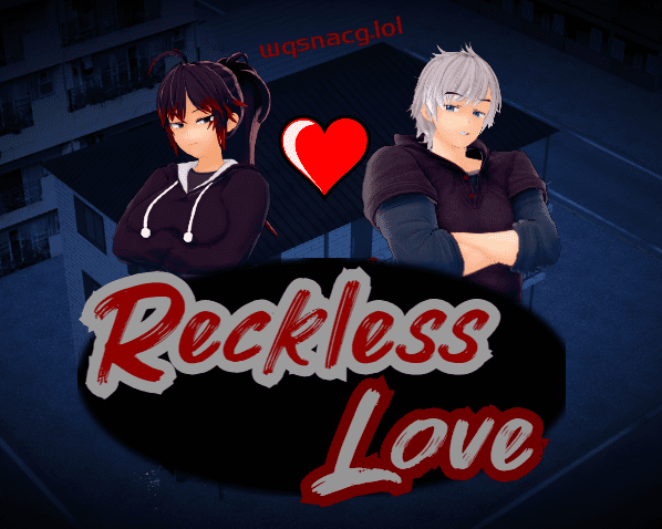 [SLG/汉化] 鲁莽的爱 Reckless Love [v0.0.5.1 Patreon] PC+安卓-造梦少女游戏造梦少女游戏网