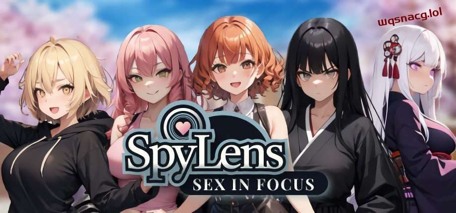 [互动SLG/AI生成] SpyLens Sex in focus Uncensored 官方中文版-造梦少女游戏造梦少女游戏网