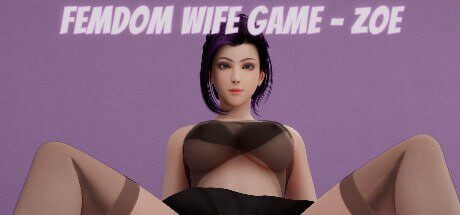 女王妻子游戏 - Zoe Femdom Wife Game - Zoe STEAM官方中文4G-造梦少女游戏造梦少女游戏网