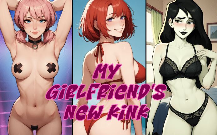 图片[1]-造梦少女游戏[欧美SLG/汉化] 我女友的新癖好 My Girlfriend’s New Kink V0.4 [PC+安卓/4.3G] - 造梦少女游戏网-造梦少女游戏造梦少女游戏网